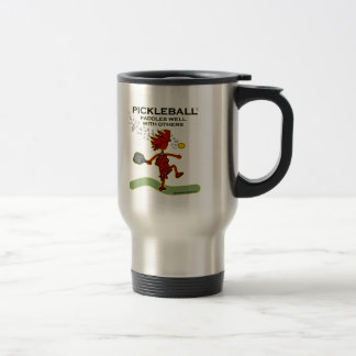 Pickleball Paddles Well With Others Travel Mug