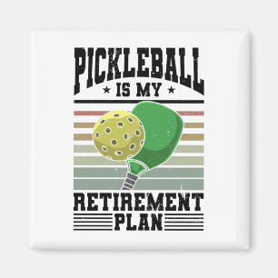 Pickleball - Pickleball Retirement Magnet