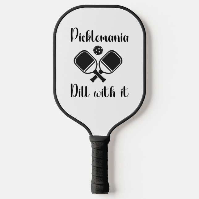 Pickleball Picklemania Dill With It funny pun  Paddle (Front)
