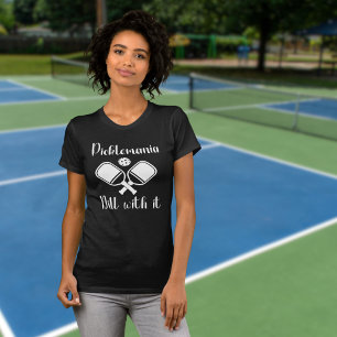 Pickleball Picklemania Dill With It funny pun T-Shirt
