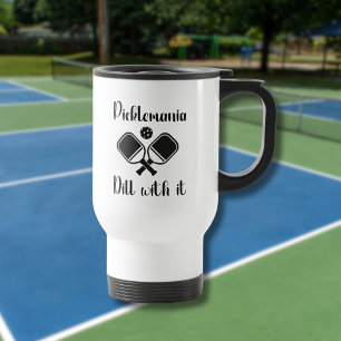 Pickleball Picklemania Dill With It funny pun  Travel Mug