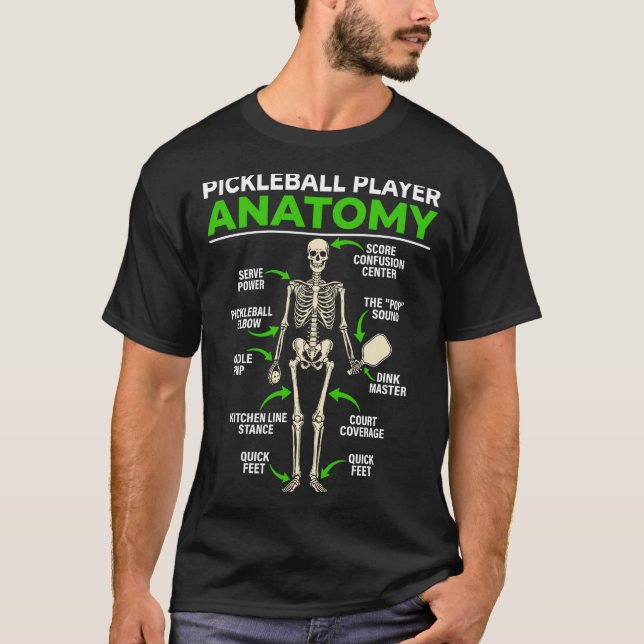 Pickleball player anatomy funny dink pickle ball T-Shirt (Front)