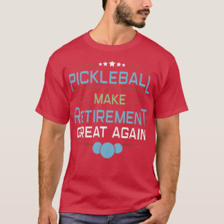 Pickleball Player Coach Paddleball Retirement T-Shirt