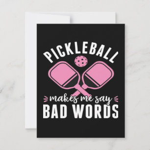 Pickleball Player Pickleball Makes Me Say Bad
