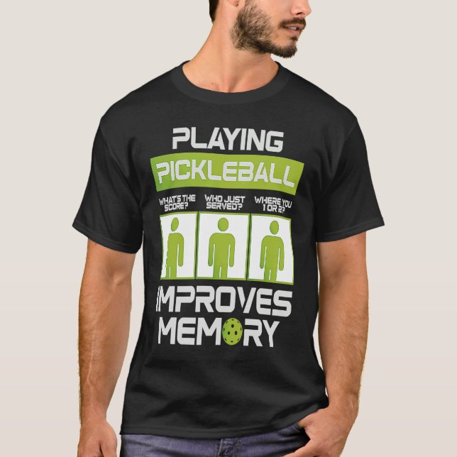 Pickleball Player Playing Pickleball Improves Memo T-Shirt (Front)