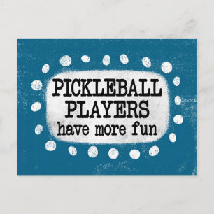 Pickleball Players Have More Fun Postcard