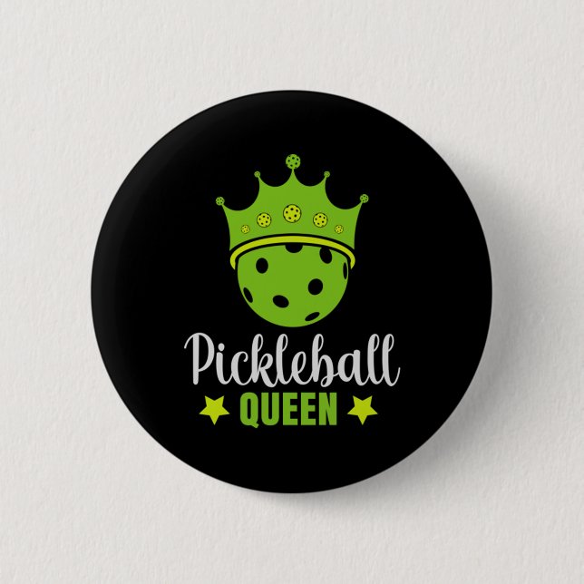 Pickleball Queen Funny Pickle Ball Queen  6 Cm Round Badge (Front)