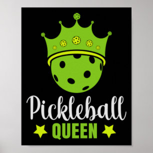 Pickleball Queen Funny Pickle Ball Queen  Poster