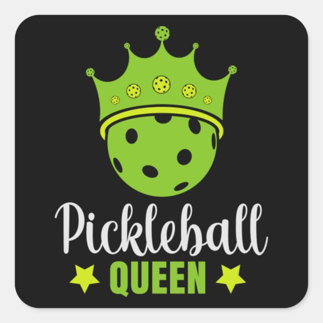 Pickleball Queen Funny Pickle Ball Queen  Square Sticker (Front)