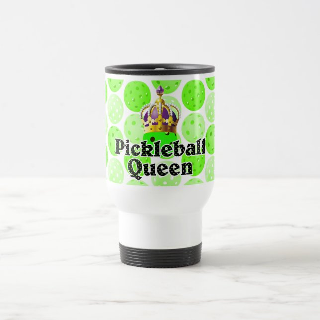 Pickleball Queen - Green Pickleball Wearing Crown Travel Mug (Center)