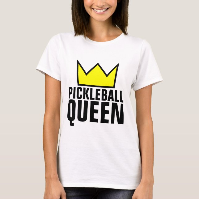 PICKLEBALL QUEEN T-Shirts (Front)