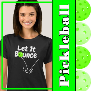 Pickleball Serve Let It Bounce Green Personalised T-Shirt