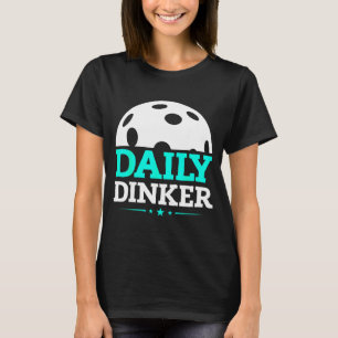 Pickleball shirts, funny daily dinker, pickle ball T-Shirt