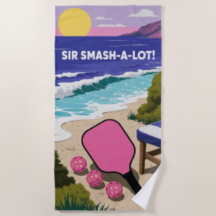 Pickleball Sir Smash-A-Lot Beach Towel For Ocean