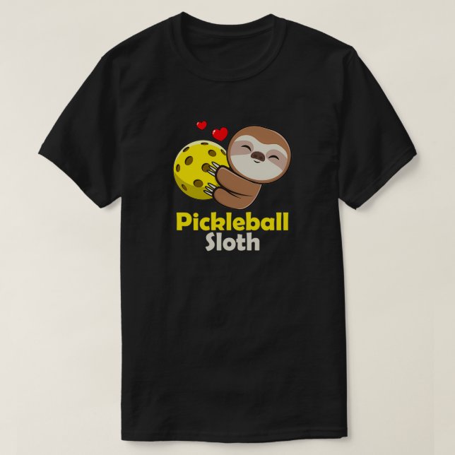 Pickleball Sloth Animal Lover Paddleball Sports Mo T-Shirt (Design Front)