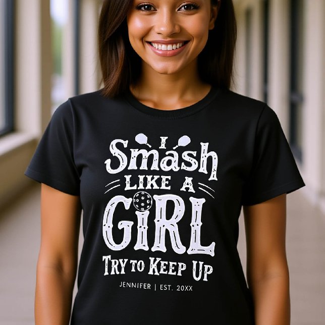 Pickleball Smash Funny Gift Type Personalised T-Shirt (pickleball gift funny shirt women typography birthday christmas club mom friend personalized)