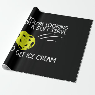 Pickleball Soft Serve Get Ice Cream Pickle Ball Me Wrapping Paper