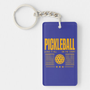 Pickleball Spirit - Leave It All On The Court Key Ring
