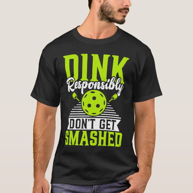 Pickleball Sport Saying Don't Get Smashed Men's Pi T-Shirt (Front)