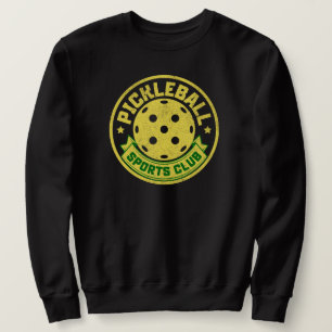Pickleball Sports Club Pickleball Saying Sweatshirt