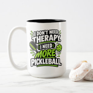 Pickleball Sports I Need More Pickleball Apparel Two-Tone Coffee Mug