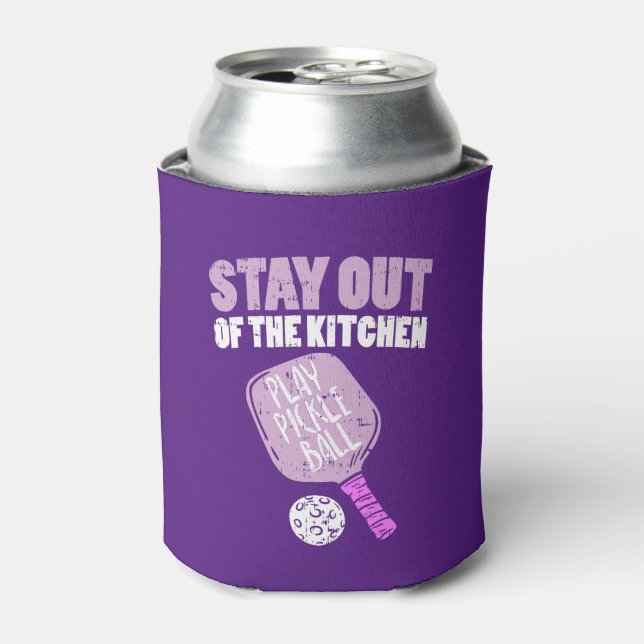 Pickleball - Stay Out Of The Kitchen Can Cooler (Can Front)