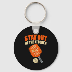 Pickleball - Stay Out Of The Kitchen  Key Ring