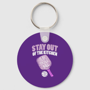 Pickleball - Stay Out Of The Kitchen Key Ring