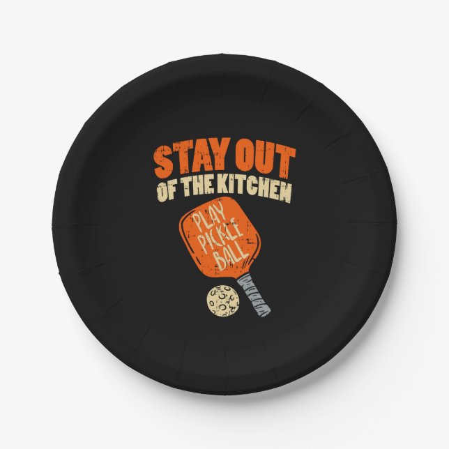 Pickleball - Stay Out Of The Kitchen  Paper Plate (Front)
