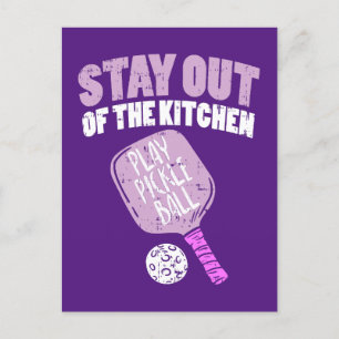 Pickleball - Stay Out Of The Kitchen Postcard