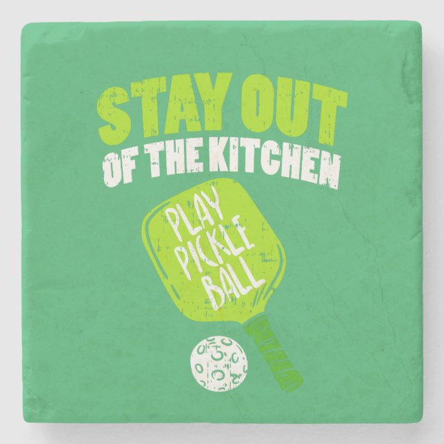 Pickleball - Stay Out Of The Kitchen Stone Coaster (Front)