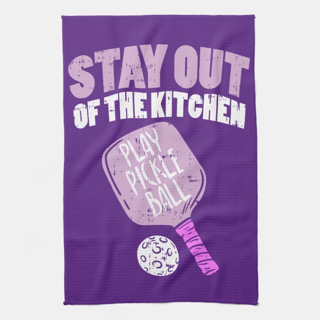 Pickleball - Stay Out Of The Kitchen Tea Towel (Vertical)