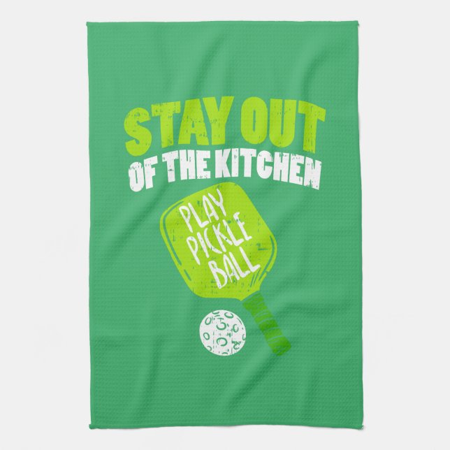 Pickleball - Stay Out Of The Kitchen Tea Towel (Vertical)
