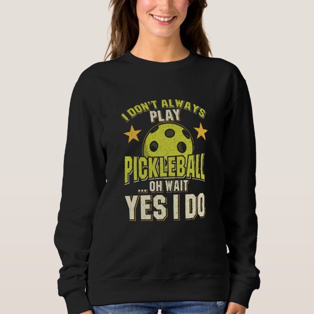 Pickleball Sweatshirt (Front)
