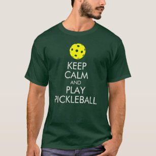 Pickleball T-shirt: Keep Calm and Play Pickleball T-Shirt