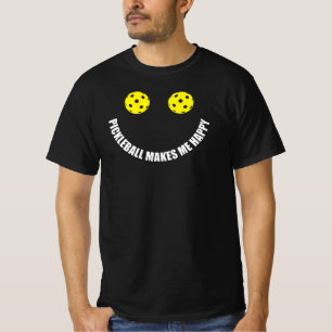 Pickleball T-shirt: PICKLEBALL MAKES ME HAPPY T-Shirt