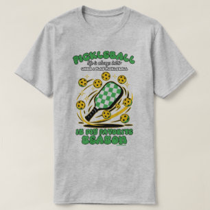 Pickleball T-Shirts for Men Life is Bettter