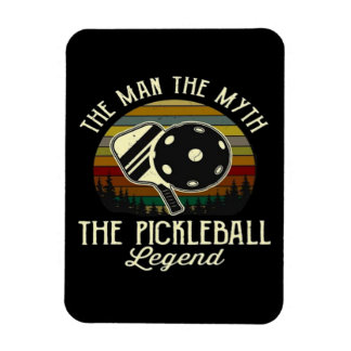 Pickleball- The Man, The Myth, The Legend  Magnet
