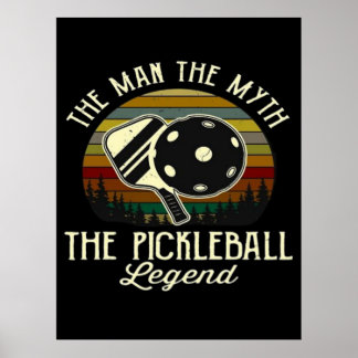 Pickleball- The Man, The Myth, The Legend  Poster