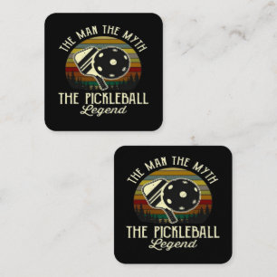 Pickleball- The Man, The Myth, The Legend Square Business Card