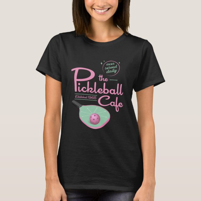 Pickleball   The Pickleball Cafe  Aces Served T-Shirt (Front)