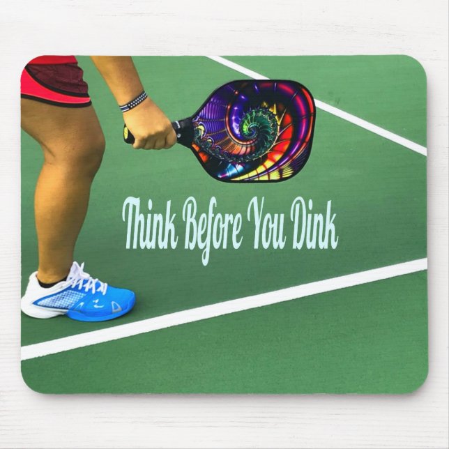 Pickleball Think Before You Dink Mouse Mat (Front)