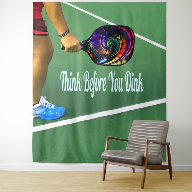 Pickleball Think Before You Dink Tapestry (In Situ)