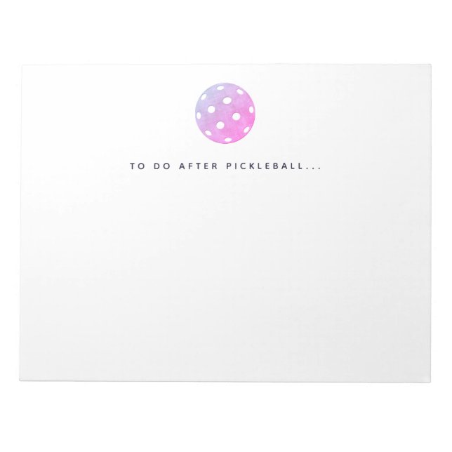 Pickleball To Do After Pickleball Player Notepad (Front)