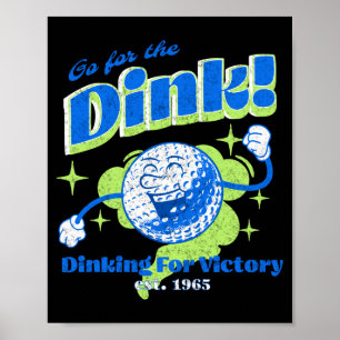 Pickleball vintage go for the dink funny pickball poster