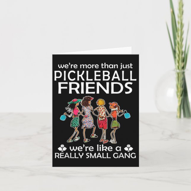 Pickleball Were More Than Just Friends Were Like A Card (Front)