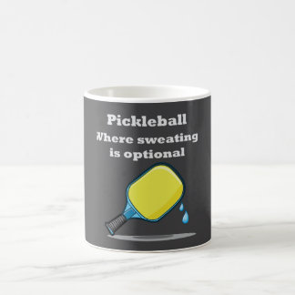 Pickleball Where Sweating is Optional Coffee Mug