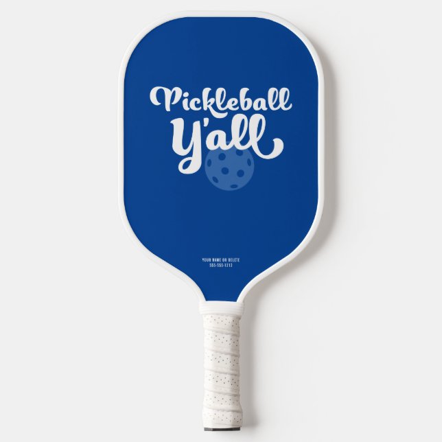Pickleball Y'all Funny Blue Optional Contact Info Paddle (Front)