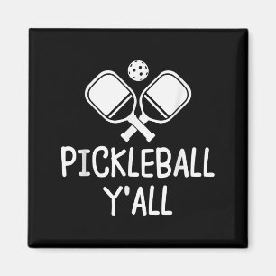 Pickleball y'all funny paddle ball pickle magnet