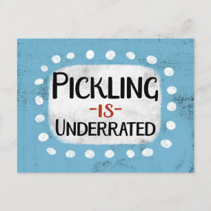 Pickling Is Underrated Postcard